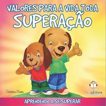 Livro - Valores para a vida toda: Superação