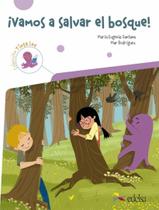 Livro - Vamos A Salvar El Bosque! - Submarino 4 - Lectura A1.2 - EDELSA
