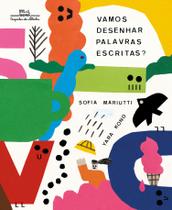 Livro Vamos Desenhar Palavras Escritas? Sofia Mariutti