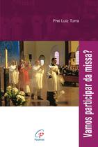 Livro - Vamos participar da missa? Livro - Vamos participar da missa?