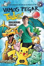 Livro - Vamos pegar todos! Livro - Vamos pegar todos!