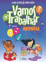 Livro - Vamos trabalhar - Matemática - 1º Ano - Ensino fundamental I Livro - Vamos trabalhar - Matemática - 1º Ano - Ensino fundamental I