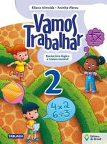 Livro - Vamos trabalhar - Raciocínio lógico e treino mental - 2º Ano - Ensino fundamental I