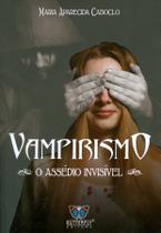 Livro - Vampirismo - o assédio invisÍvel