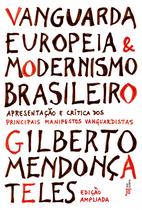 Livro - Vanguarda europeia e modernismo brasileiro