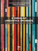 Livro - Variacao Linguistica Em Debate, A