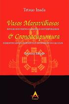 Livro Vasos Maravilhosos & Cronoacupuntura
