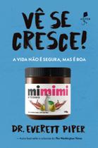 Livro - Vê se cresce! - A vida não é segura, mas é boa Livro - Vê se cresce! - A vida não é segura, mas é boa