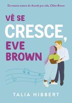 Livro - Vê se cresce, Eve Brown – Sucesso no TikTok Livro - Vê se cresce, Eve Brown – Sucesso no TikTok