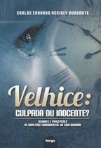 Livro - Velhice culpada ou inocente?