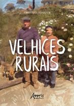 Livro - Velhices rurais Livro - Velhices rurais