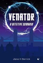 Livro - Venator: O detetive sombrio