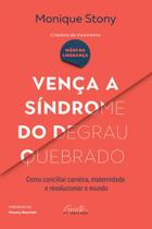 Livro Vença a Síndrome do Degrau Quebrado Monique Stony