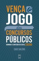 Livro - Vença o Jogo dos Concursos Públicos Livro - Vença o Jogo dos Concursos Públicos