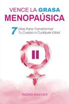 Livro Vence la Grasa Menopaúsica: 7 dias para transformar seu corpo