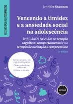 Livro - Vencendo a Timidez e a Ansiedade Social na Adolescência
