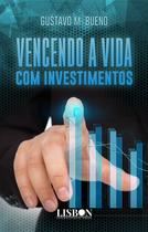 Livro - Vencendo a Vida com investimentos