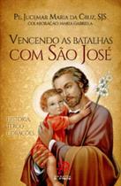 Livro - Vencendo as batalhas com São José Livro - Vencendo as batalhas com São José