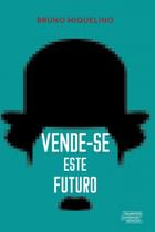 Livro - Vende-se este futuro Livro - Vende-se este futuro
