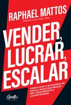 Livro - Vender, lucrar, escalar Livro - Vender, lucrar, escalar