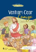 Livro - Venham cear comigo - Catequista