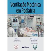 Livro - Ventilacao Pulmonar Mecanica Em Pediatria - Fioretto - Atheneu