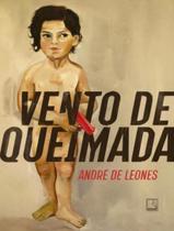 Livro Vento de Queimada André de Leones