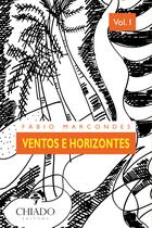 Livro - Ventos e Horizontes - Vol. I Livro - Ventos e Horizontes - Vol. I