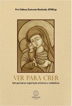 Livro - Ver para crer