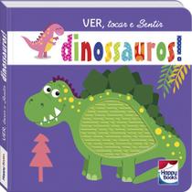 Livro - Ver, tocar e Sentir: Dinossauros!
