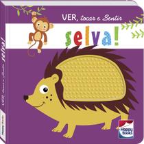 Livro - Ver, tocar e Sentir: Selva!