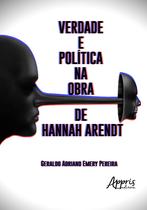 Livro - Verdade e política na obra de hannah arendt