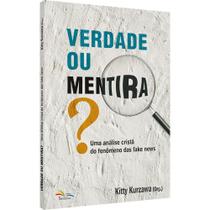 Livro - VERDADE OU MENTIRA? UMA ANÁLISE CRISTÃ DO FENÔMENO DAS FAKE NEWS
