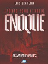 Livro - Verdade Sobre O Livro De Enoque, A Livro - Verdade Sobre O Livro De Enoque, A