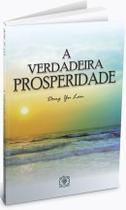 Livro - Verdadeira Prosperidade, A - Arv - Arvore Da Vida