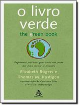 Livro Verde, O - Pequenos Passos Que Cada Um Pode Dar Para Salvar O Planeta