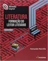 Livro Vereda Digital Literatura Português - Ensino Médio Fernando Marcílio Livro Vereda Digital Literatura Português - Ensino Médio Fernando Marcílio