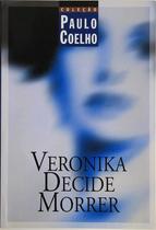 Livro: Veronika Decide Morrer Autor: Paulo Coelho