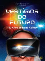 Livro Vestígios do Futuro: 100 Anos de Isaac Asimov