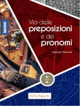 Livro - Via Delle Preposizioni E Dei Pronomi (A1-A2)