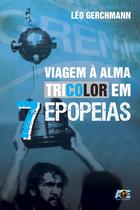 Livro - Viagem à Alma Tricolor em 7 Epopeias Livro - Viagem à Alma Tricolor em 7 Epopeias