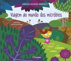 Livro - Viagem ao mundo dos micróbios Livro - Viagem ao mundo dos micróbios
