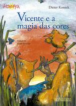 Livro - Vicente e a magia das cores