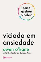 Livro - Viciado em ansiedade