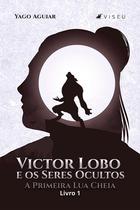 Livro - Victor Lobo e os Seres Ocultos