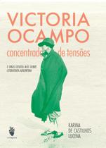 Livro - Victoria Ocampo: concentrado de tensões