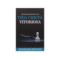 Livro: Vida Cristã Vitoriosa Reinhard Bonnke - BELLO PUBLICAÇÕES