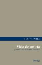 Livro - Vida de artista: quatro contos sobre pintores Livro - Vida de artista: quatro contos sobre pintores