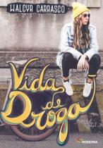 Livro - Vida de droga Livro - Vida de droga