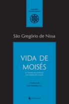 Livro - Vida de Moisés ou Tratado da perfeição em matéria de virtude Livro - Vida de Moisés ou Tratado da perfeição em matéria de virtude